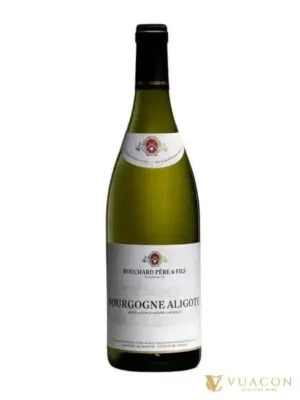 Bouchard Pere & Fils Bourgogne Aligote – Burgundy, Pháp, 750ml