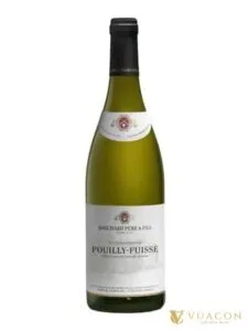 Bouchard Pere & Fils Pouilly Fuisse Chardonnay – Burgundy, Pháp, 750ml