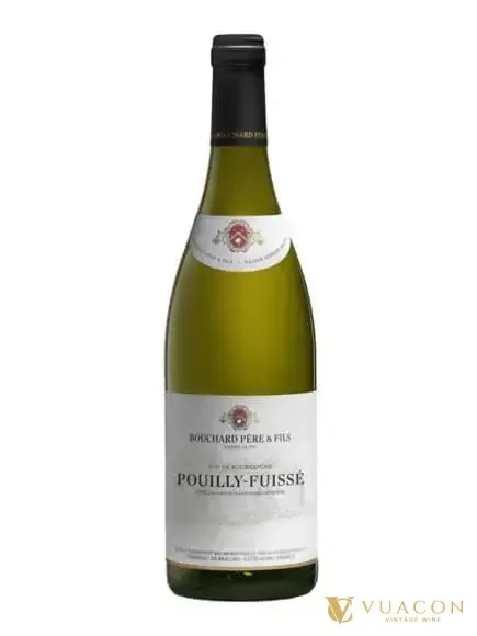 Bouchard Pere & Fils Pouilly Fuisse Chardonnay – Burgundy, Pháp, 750ml